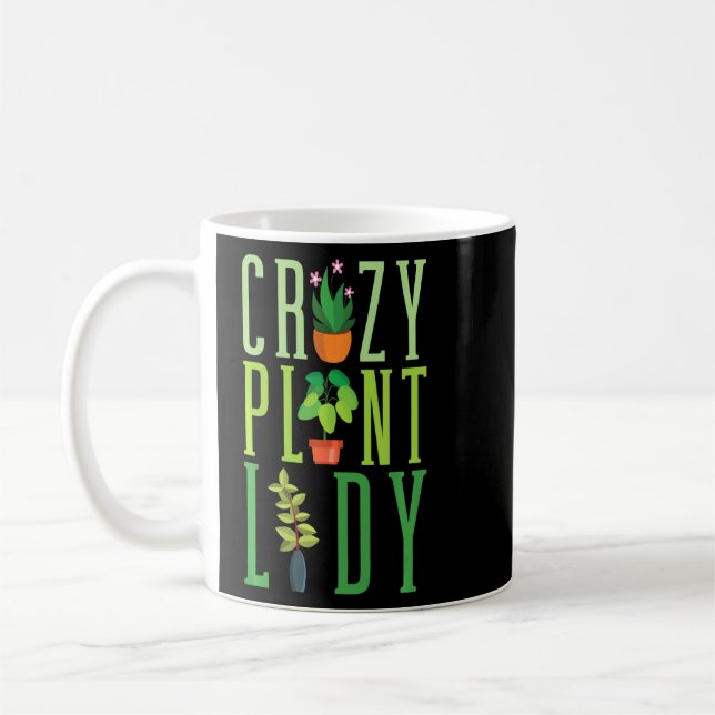 Crazy Plant Lady Funny Gardening Botanical  Coffee Mug (Left)