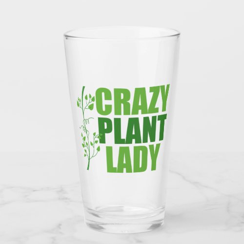 Crazy Plant Lady Glass