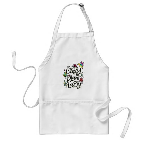 Crazy Plant Lady hand lettered Adult Apron