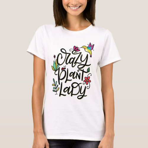 Crazy Plant Lady Hand Lettered T_Shirt