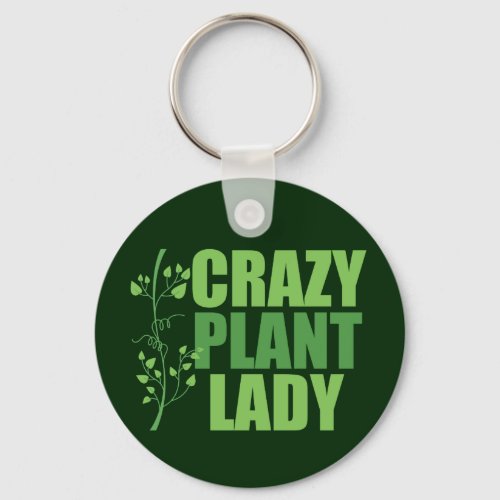 Crazy Plant Lady Keychain