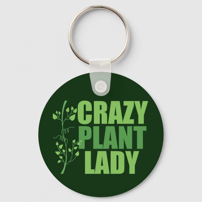 Crazy Plant Lady Keychain (Front)