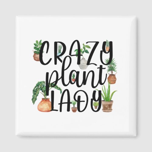 Crazy Plant Lady Magnet Classic