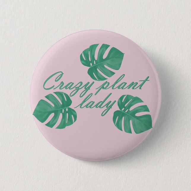 Crazy plant lady monstera button (Front)