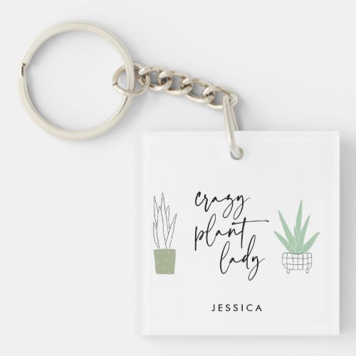 Crazy Plant Lady Plant Lovers Script Drawing Keychain