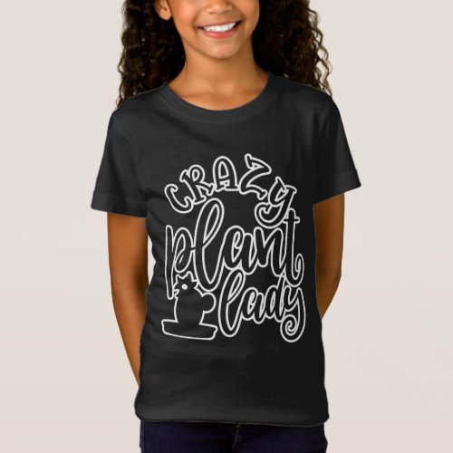 Crazy Plant Lady Present For Plant Lover T_Shirt