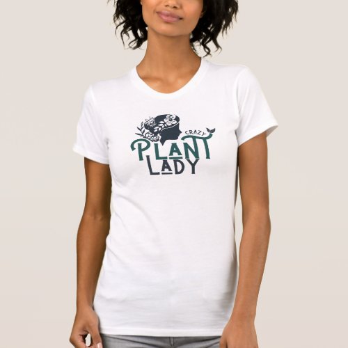 Crazy Plant Lady Silhouette and Leaves T_Shirt
