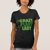 Crazy Plant Lady T-Shirt (Front)