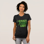 Crazy Plant Lady T-Shirt | Zazzle