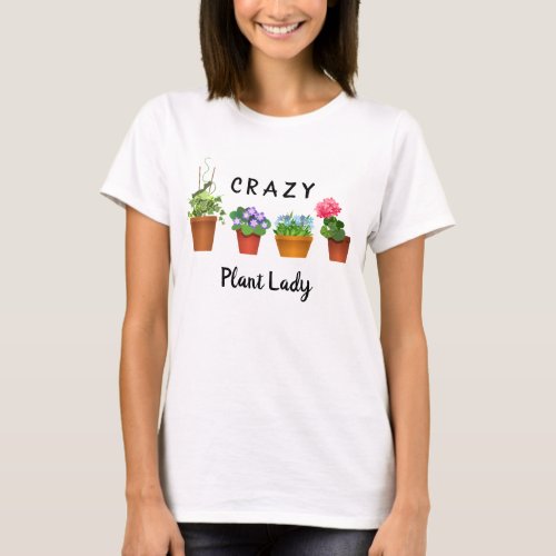 Crazy Plant Lady T_Shirt