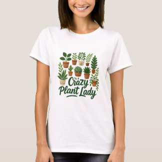 Crazy Plant Lady T-Shirt