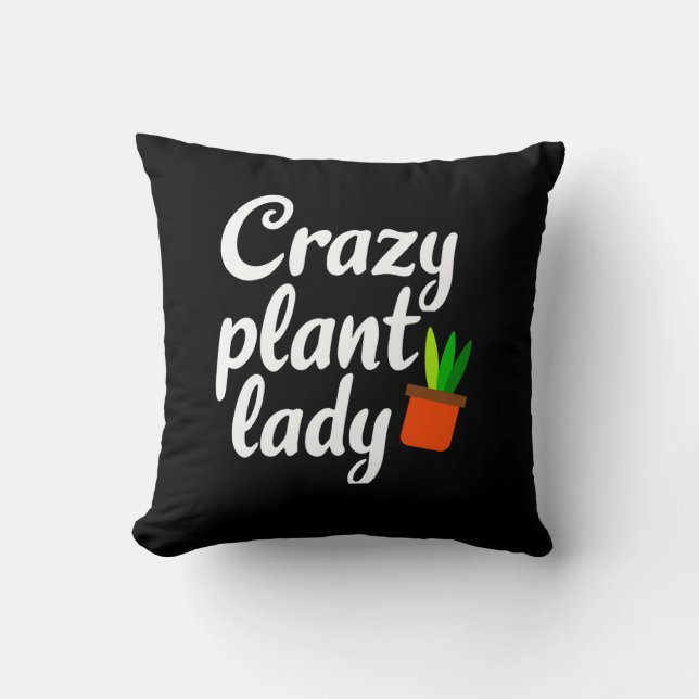 Crazy plant lady  throw pillow (Front)