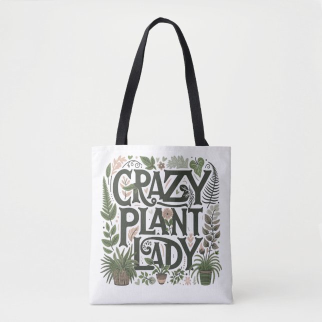 Crazy Plant Lady  Tote Bag (Front)