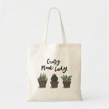 Crazy Plant Lady Tote Bag by Moma_Art_Shop at Zazzle