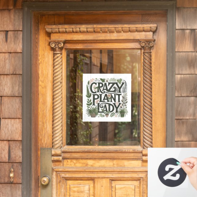 Crazy Plant Lady  Window Cling (Home Door)