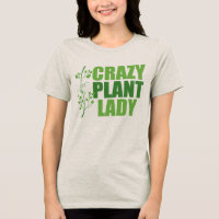 Crazy Plant Lady Women's