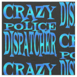 Crazy Police Dispatcher in Blue Fabric