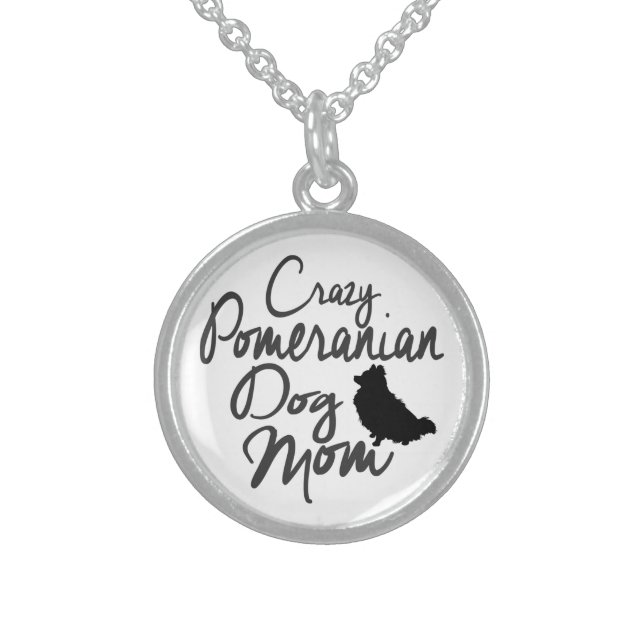 Crazy Pomeranian Dog Mom Sterling Silver Necklace (Front)
