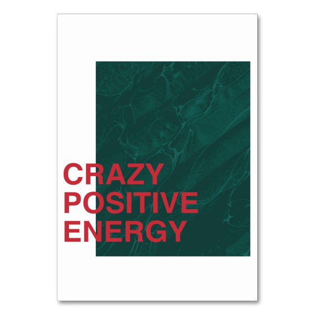 Crazy Positive Energy – Bold Modern Quote Design Table Number (Front)