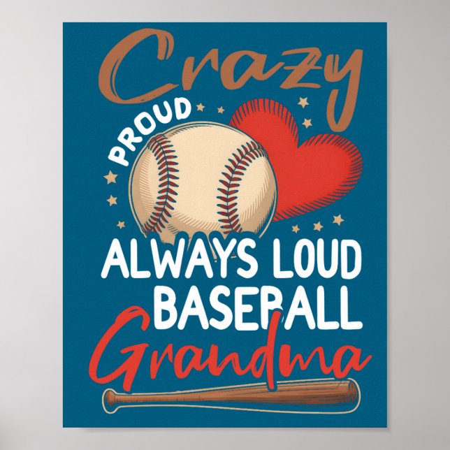 Crazy Proud Always Loud Baseball Illustration Poster (Front)