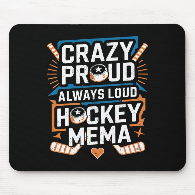 Crazy Proud Hockey Mema Of A Hockey Player Mema Gr Mouse Pad (Front)
