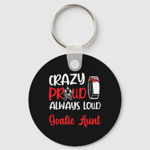 Crazy Proud Ice Hockey Goalie Aunt Of A Hockey Goa Keychain