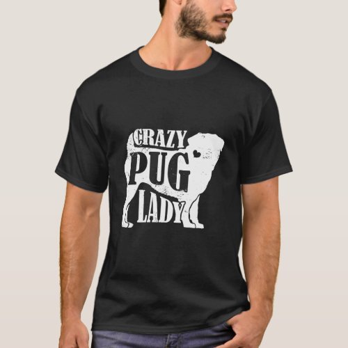 Crazy Pug Lady Hoodie Pet Dog Gifts Women Mom Gran T_Shirt