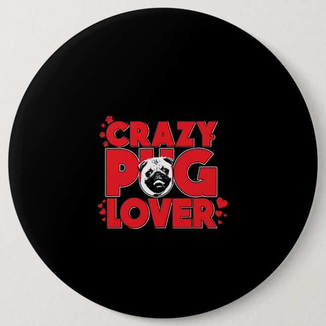 Crazy Pug Lover Pug Owner Gift Button (Front)