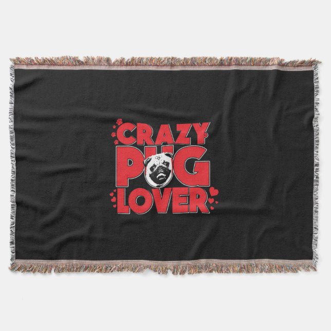 Crazy Pug Lover Pug Owner Gift Throw Blanket (Front)