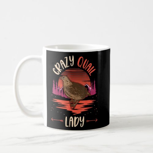 Crazy Quail lady Quail Farmer  Coffee Mug