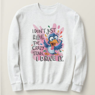 Crazy Quote Graphic Sweatshirt