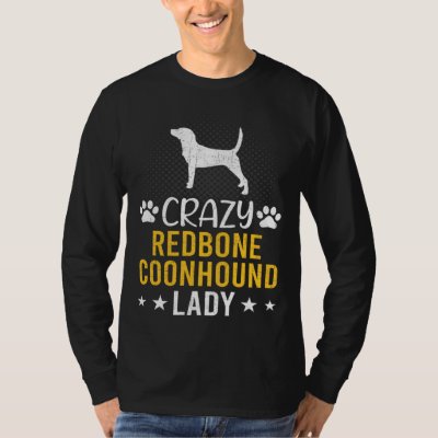 Crazy Redbone Coonhound Lady Dog T-Shirt