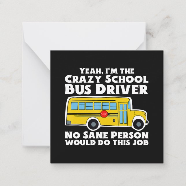 Crazy School Bus Driver Gift Note Card (Front)