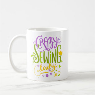 Crazy Sewing Lady Purple Green Yellow Lettering Coffee Mug