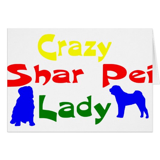 CRAZY SHAR PEI LADY CARDS (Front Horizontal)