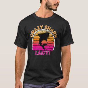 Crazy Shark Lady  Funny Retro Shark T-Shirt