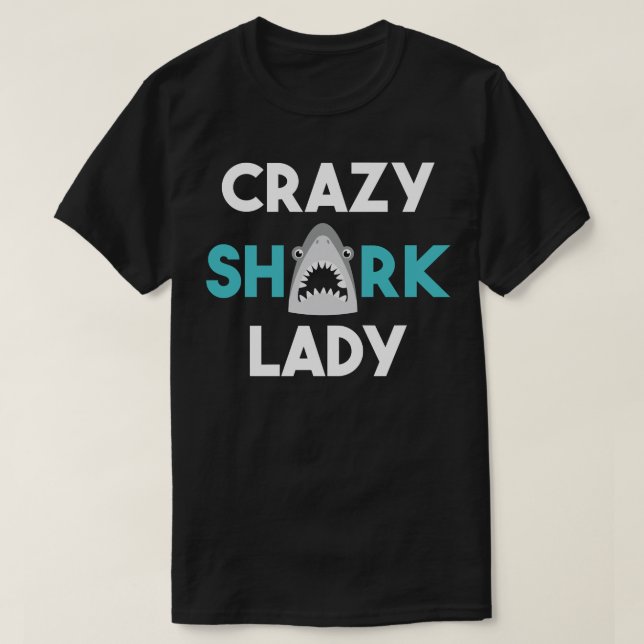 Crazy Shark Lady Funny Shark Lover Gift  T-Shirt (Design Front)