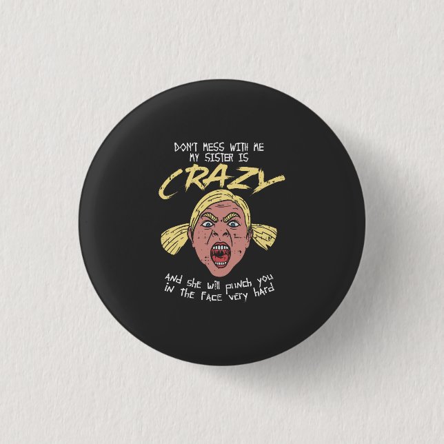 Crazy Sister Button (Front)