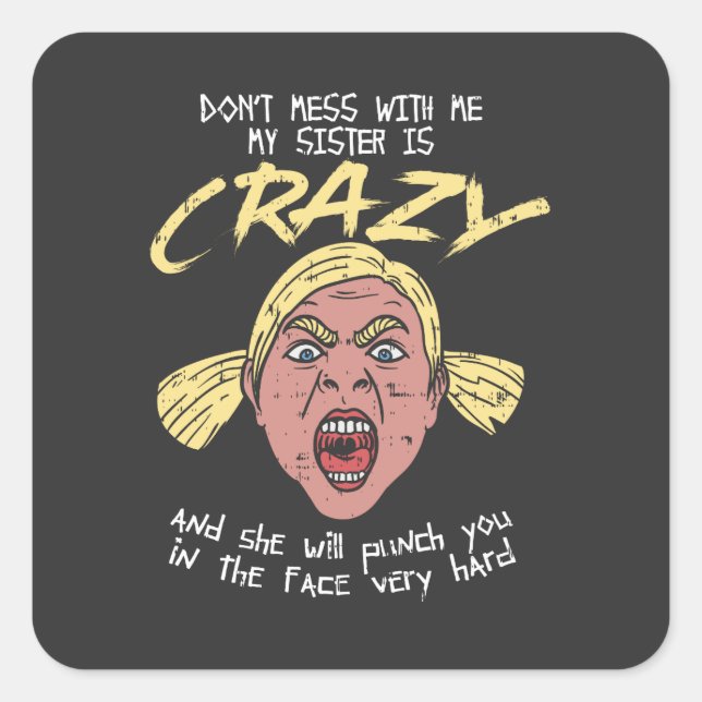 Crazy Sister Square Sticker (Front)