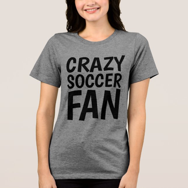 CRAZY SOCCER FAN T-shirts (Front)
