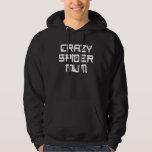 Crazy Spider Mum Pet Spider Owner Arachnid Spider  Hoodie