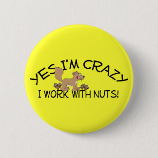 Crazy Squirrel Pinback Button