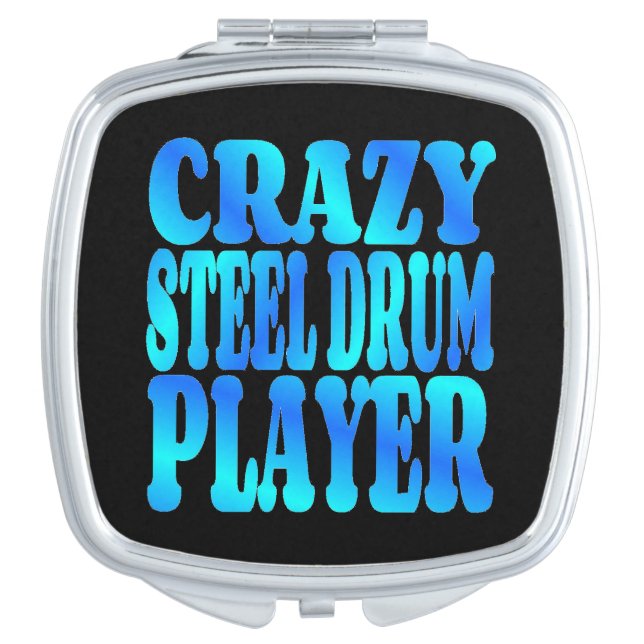 Crazy Steel Drum Player Compact Mirror (Front)
