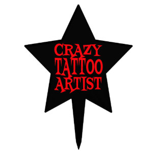 Crazy Tattoo Artist Cake Topper