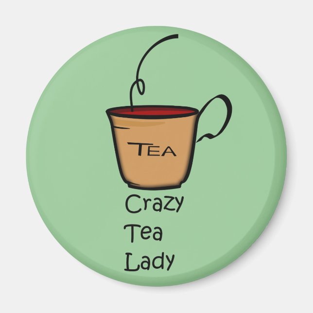 Crazy Tea Lady Magnet (Front)
