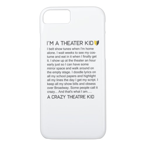 Crazy Theater Kid Funny Broadway Musical Theater iPhone 87 Case