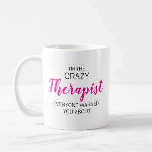 Crazy Therapist Personalized Name Coffee Mug