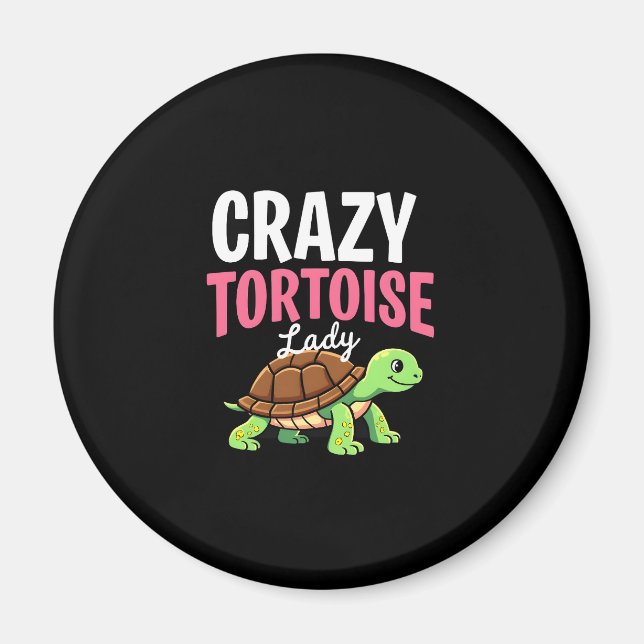 Crazy Tortoise Lady Tortoises Mom Women Turtle (1) Magnet (Front)