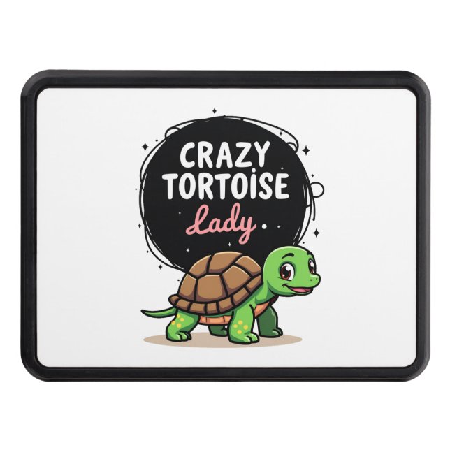 Crazy Tortoise Lady Tortoises Mom Women Turtle (2) Hitch Cover (Front)
