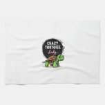 Crazy Tortoise Lady Tortoises Mom Women Turtle (2) Kitchen Towel